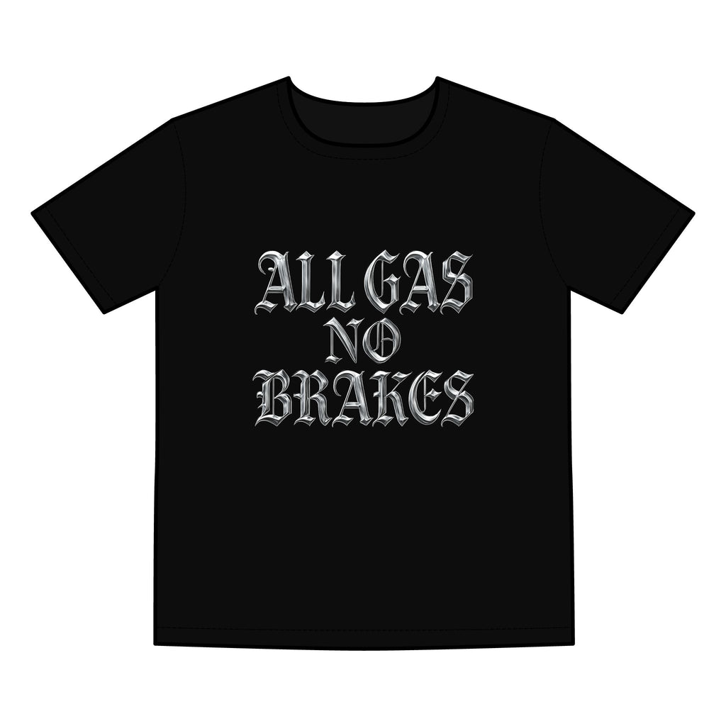 All Gas No Brakes Tee — Bold Gothic Men’s Graphic T‑Shirt
